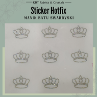 Crown Mahkota Sticker Hotfix Batu Manik Copy Swarovski Tampal Premium Grade