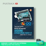 Theory and Practice Book Accompanied by Source Code Control and Visualization Arduino with Visual Ba