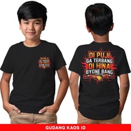 KATUN T-SHIRT WAREHOUSE DIPUJI GA FLYING DIHINA BYONE BANG SG OPM VERSION - CHILDREN'S T-SHIRTS AGED
