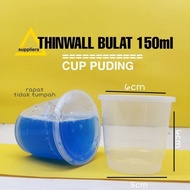 [HR11] THINWALL BULAT 150ML CUP PUDING