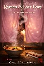 Ramen of a Lost Love (The Gaijin Chronicles)