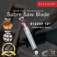 【ELITACO】Sabre Saw Bi Metal 1.2mm Blade 300mm Reciprocating Cut Wood S611DF S122VF 18TPI 6TPI Cuttin