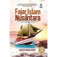 [KARYA BESTARI] Fajar Islam Di Nusantara - Hafidzi Mohd Noor