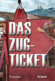 Das Zugticket Monica Heinz