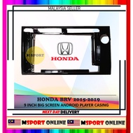 Honda BRV - 9 Inch Android Player Casing
