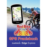 [sgstock] GPS Praxisbuch Garmin Edge Explore: Praxis- und modellbezogen üben und mehr draus machen - [Paperback]