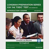 Longman Preparation Series for the TOEIC Test: Introductory Course, 5/E W/MP3,AnswerKey