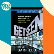 Get Seen : Online Video Secrets to Building Your Business by Steve Garfield (UK edition, paperback)