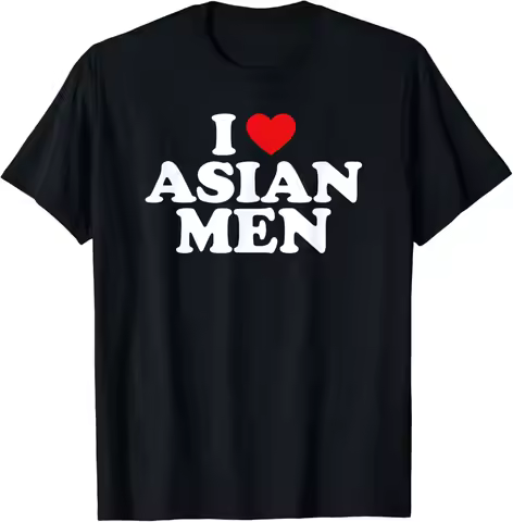 I Love Asian Men I Heart Asian Men T-Shirt Asian Fashion Women T Shirt Women Clothes Tops Graphic T 