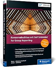 Konzernabschluss mit SAP S/4HANA for Group Reporting: Konsolidierung, Konzernberichterstattung, Mana