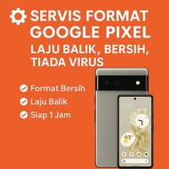 Servis Format Google Pixel (Pixel 2 - Pixel 9)