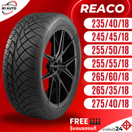 ยาง REACO 235/40R18 , 245/45R18 , 255/50R18 , 255/55R18 , 265/60R18 , 265/35R18 , 275/40R18 ขอบ18 ปี