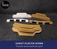 SUDUT PLASTIK DIVAN PUTIH/GOLD