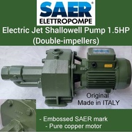 SAER Original Electric Water Pump Jet Booster Pump 1.5HP MADE IN ITALY (Double Impellers)