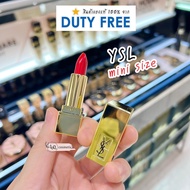 ลิปสติก แท้💯ป้ายคิง YSL VERNIS À LÈVRES  Lipstick TESER ไซส์มินิ สีแดงสด สินค้าแท้จาก Dutyfree