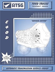 ATSG E4OD Ford Transmission Repair Manual (E4OD Solenoid Pack - E4OD Torque Converter - E4OD Pan - E