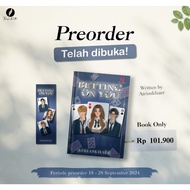 Betting On You by Atriaskhaer NOVEL
