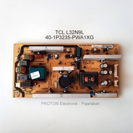 TV PSU TCL L32N9L L32E9BD L32F19 L32M16 L32M19 L32M80 40-1P3235-PWA1XG