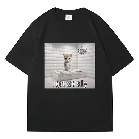 I Got Too Silly Funny Sad Crying Cat Meme T Shirt Men Women Trendy Short Sleeve T-shirt Summer Sport