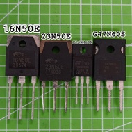 16N50E 23N50E F24NM60N G47N60S transistor