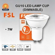 FSL GU10 Dimmable LED Lamp Cup 7W | 3000K/4000K/6500K | Saving Energy