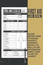 First Aid Log Book | Injury report Form to record patient's personal details, as well as any informa
