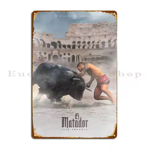 Ilia Topuria El Matador Metal Signs Wall Cave Sign Rusty Designs Plaques Tin Sign Poster