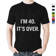 I'm 40. It's Over. Funny 40Th Birthday Gift Shirt For Men New