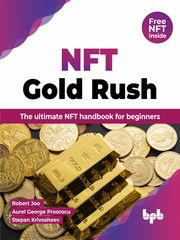 NFT Gold Rush Robert Joo