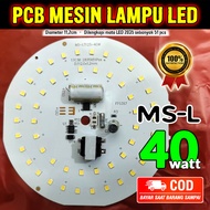 MESIN 40w 40 watt AC LED Light Machine AC LED Light PCB/ Bright White Light/ MSL/ PCB/ Light/ LED/ A