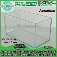 [Kargo] Aquarium Akuarium Kaca Ukuran 30x20x20 Cm Bening Ketebalan 5 Mm Tempat Ikan Koi Khoi Louhan 