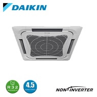 DAIKIN Air Conditioner Cassette 4.5HP R32 Non-Inverter (FCC-A Series)