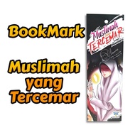 BookMark Muslimah Yang Tercemar [Freegift untuk pembeli Kombo Matahari] 15.3cm x 15.1cm [Stok Terhad