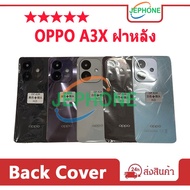 ฝาหลัง OPPO A3X กระจกหลัง Battery Back Cover for oppoA3x