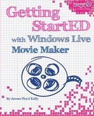 Getting StartED with Windows Live Movie Maker (Paperback)