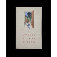 [Preloved] A Quaker Book of Wisdom by Robert Lawrence Smith (Mass Market Paperback)