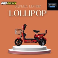 Sepeda Listrik Prostreet Lollipop