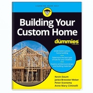Building Your Custom Home For Dummies - Kevin Daum, Janice Brewster Weiser, Peter Economy, Anne Mary