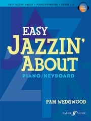 Easy Jazzin' About (with audio) Pam Wedgwood