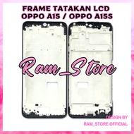 OPPO A15 A15S LCD Frame LCD Holder Bone Base