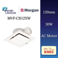Morgan 120mm Ceiling Mount Ventilation Exhaust Fan MVF-CB12XW / MVF-CA12XS