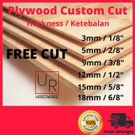 UR Hardware PLYWOOD PAPAN 3mm 5mm 9mm 12mm 15mm 18mm Custom Cut Size plywood sheet wood panel papan lapis plywood