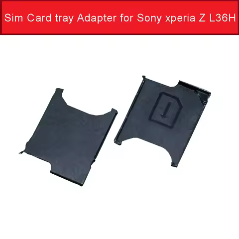 Genuine Sim Card tray Adapter for Sony xperia Z L36H C6602 C6603 So-02E Sim Card Slot Tray for Sony 
