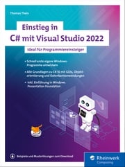 Einstieg in C# mit Visual Studio 2022 Thomas Theis