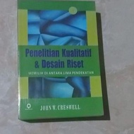 Serbuuuu.. QUALITATIVE RESEARCH & RESEARCH DESIGN by John W. Creswell
