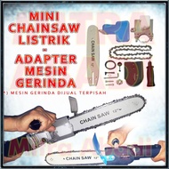 Electric Mini Chainsaw / Gergaji Listrik - Adapter Mesin Gerinda