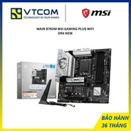 MAINBOARD B760M MSI GAMING PLUS WIFI DR4
