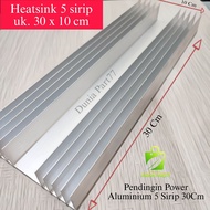 HEATSINK 30CM 5 SIRIP HEATSINK 30 CM Heatsink Pendingin Aluminium