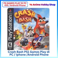 【PS1 GAMES MAIN DI PC IOS ANDROID PHONE】CRASH BASH SINGLEPLAYER FUN NOSTALGIC PLAYSTATION 1 GAMES GA