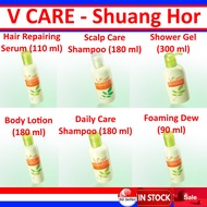 Shuang Hor Personal Care V Care Hair Repairing Serum Scalp Daily Care Shampoo Shower Gel Body Lotion Foaming Dew CEO